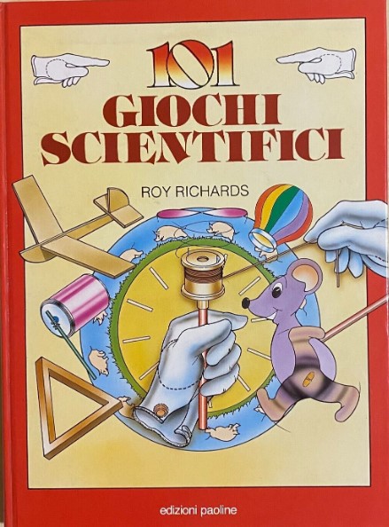 101 GIOCHI SCIENTIFICI
